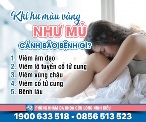 Khí hư màu vàng như mủ:nguyên nhân bệnh lý chớ xem thường