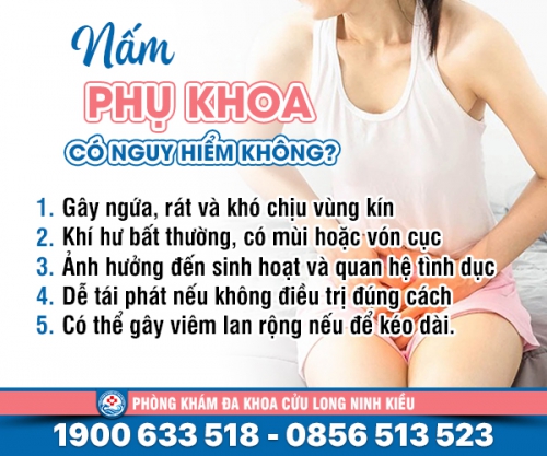 Giải đáp: Nấm phụ khoa có nguy hiểm không
