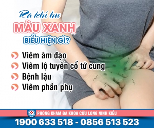 Lắng nghe chia sẻ: Ra khí hư màu xanh biểu hiện bệnh gì?