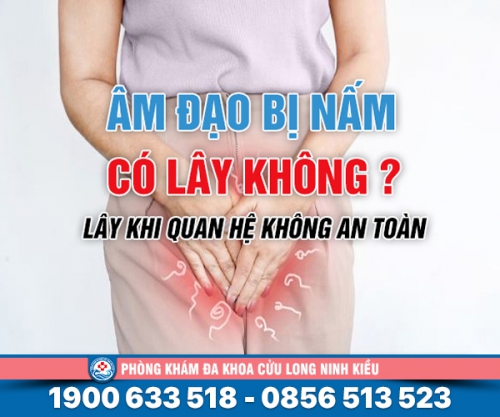 Giải đáp: Âm đạo bị nấm có lây không?
