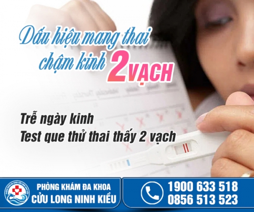 Tư vấn: Dấu hiệu mang thai chậm kinh test ra 2 vạch