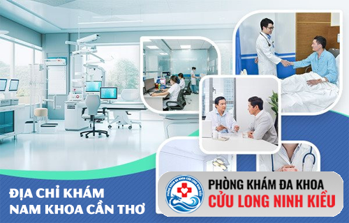 Đâu là địa chỉ khám nam khoa uy tín và chất lượng cao tại Cần Thơ?