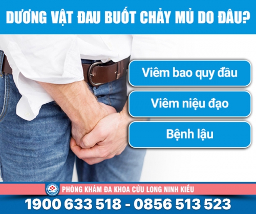 Dương vật đau buốt chảy mủ cảnh báo bệnh lý không nên chủ quan