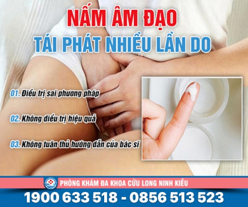 Tìm hiểu nấm âm đạo tái phát nhiều lần nguyên nhân và cách khắc phục