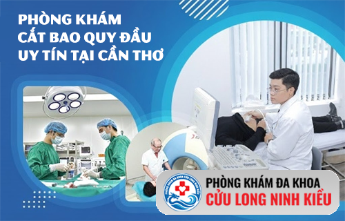 Phòng khám cắt bao quy đầu Cần Thơ – Nơi chăm sóc sức khỏe sinh sản nam giới uy tín