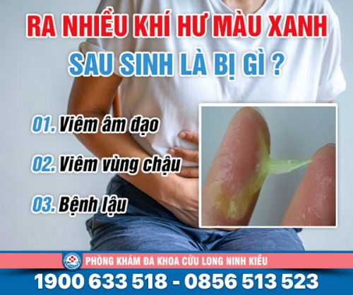 Tại sao sau sinh ra khí hư màu xanh